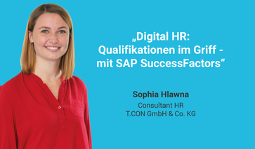 Digital HR: Qualifikationen im Griff - mit SAP SuccessFactors